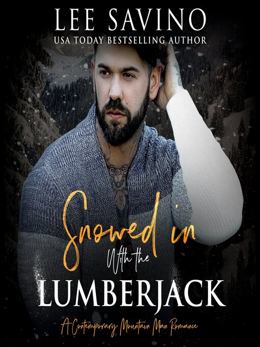 Title details for Snowed in with the Lumberjack by Lee Savino - Wait list